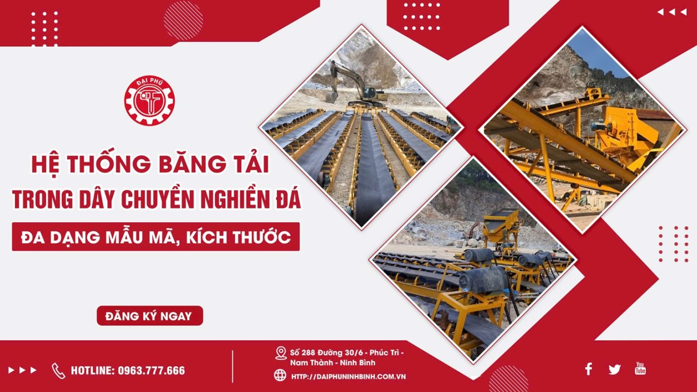 he-thong-bang-tai-trong-day-chuyen-nghien-da-chat-luong-hang-dau-viet-nam-1